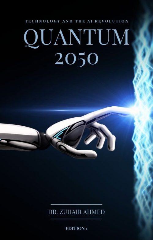 Quantum 2050 by Dr. Zuhair Ahmed