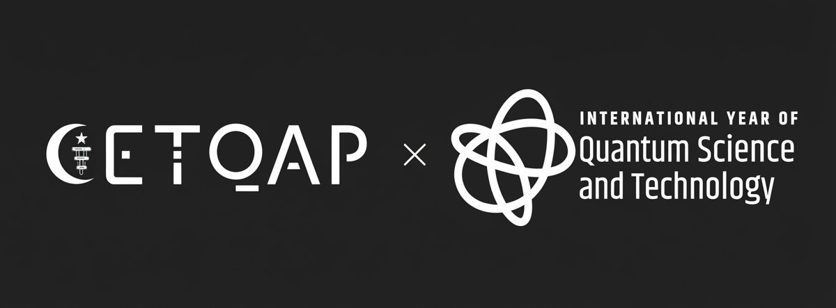 CETQAP x International Year of Quantum Science and Technology