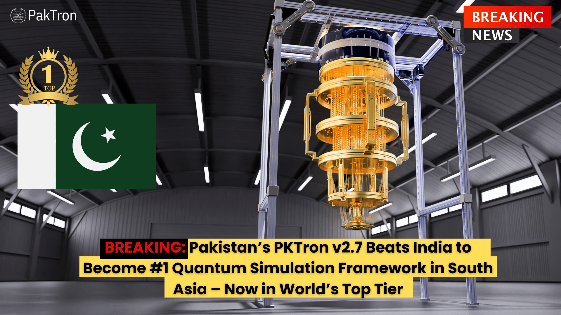 Breaking: Pakistan’s PKTron v2.7 Beats India to Become #1 Quantum Simulation Framework in South Asia – Now in World’s Top Tier